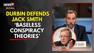 Durbin Defends Jack Smith Probes | Democrat Blasts GOP ‘conspiracy Theories’ | Durbin Vs GOP | N18G