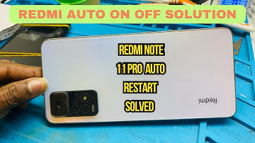 Redmi Auto On Off Problem Solved | Redmi Note 11 Pro Auto Restart Problem Solution | Xiaomi
