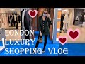 LONDON LUXURY SHOPPING VLOG 2020 - Come Shopping With Me at Harrods, Dior, Chanel & Louis Vuitton