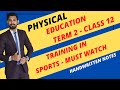 Training in Sports | ONE SHOT | Physical education | Class 12 | Term 2