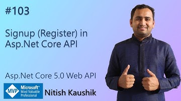 Signup (Register) in Asp.Net Core API | ASP.NET Core 5.0 Web API Tutorial