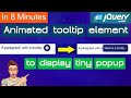 Coding jquery mobile animated tooltip element to display tiny popup|tooltip|tiny message box