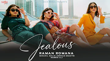 Jealous - Raman Romana ft. Minahil M, Zernab S, Harris A | Vinder N | Jus K | New Punjabi Song 2023