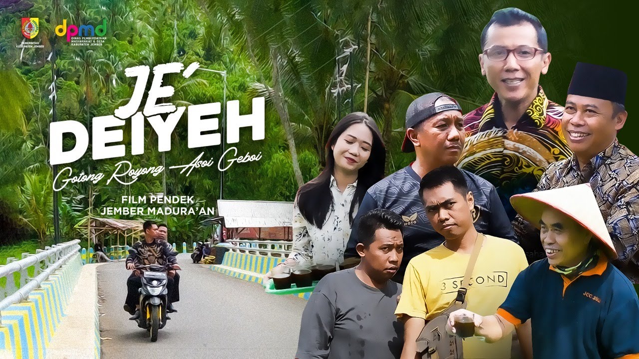 JE’ DEIYE GOTONG ROYONG ASOI GEBOI - FILM PENDEK JEMBER MADURA’AN