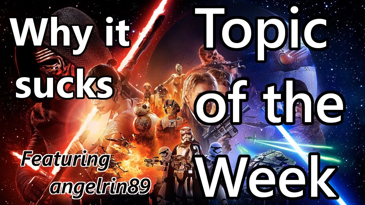Topic of the Week 148: First Impressions of TFA vs Now and Rewrite Ideas (ft. angelrin89)