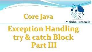 Core Java 66 -Exception Handling(try & catch Block) - Part 3