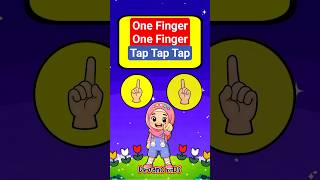One Finger Tap Tap Tap | Kids Song Education | Lagu Anak Balita Paud Tk Bahasa Inggris Edukasi