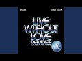 Live Without Love Kiko Franco Remix mp3