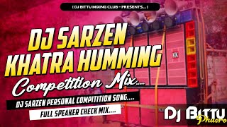 Sound Check | Competition Dj 2023 🔥| Dj SarZen Khatra Humming Vs Hard Bass 😎  | Dj Bittu Phusro