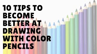 Datos 10 easy tips to become better at drawing with color pencils do's and dont's tips and tricks Actualización