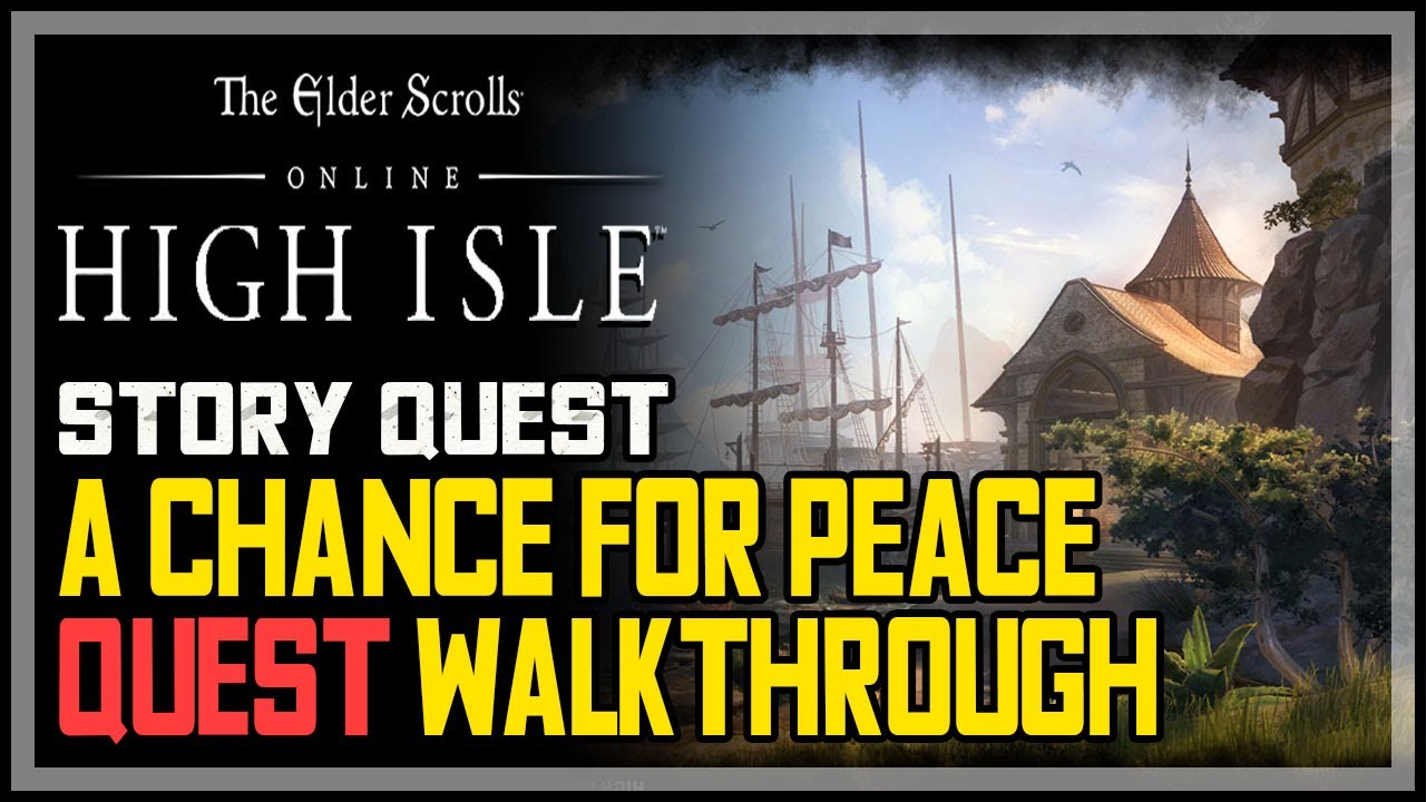 A Chance For Peace ESO Quest YouTube