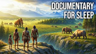 What Was Earth Like When Humans Became Self-Aware? | Documentary For Sleep