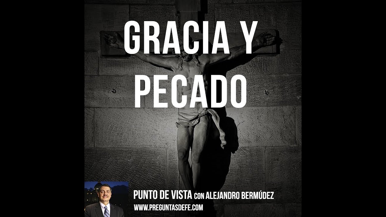 Gracia y pecado - YouTube