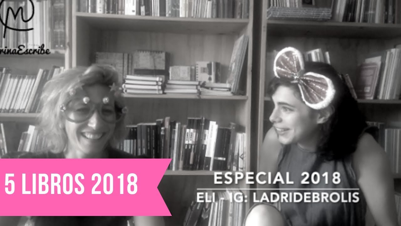 [Navidad 2018] Top 5 + Poesía + Eli Ladrona de Libros (2da Parte)