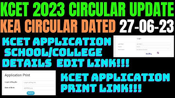 KCET 2023 Application Print Link |Study Details Update Link |KEA Circular Update |26-06-23 |UGCET