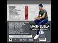 MASHELELA 2019- Umashelela(track 6)