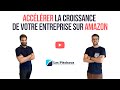 Les Pitchous - ACCÉLÉRER LA CROISSANCE de votre ENTREPRISE sur AMAZON