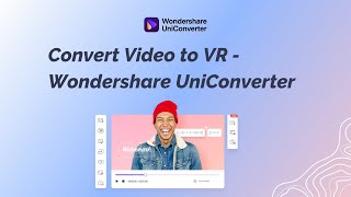Convert Video to VR - Wondershare UniConverter screenshot 5