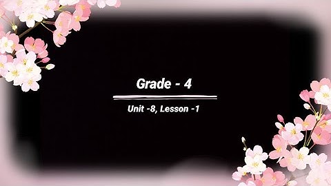 Grade -4, Unit -8, Lesson -1, #audio #listening @eela-excellentenglish