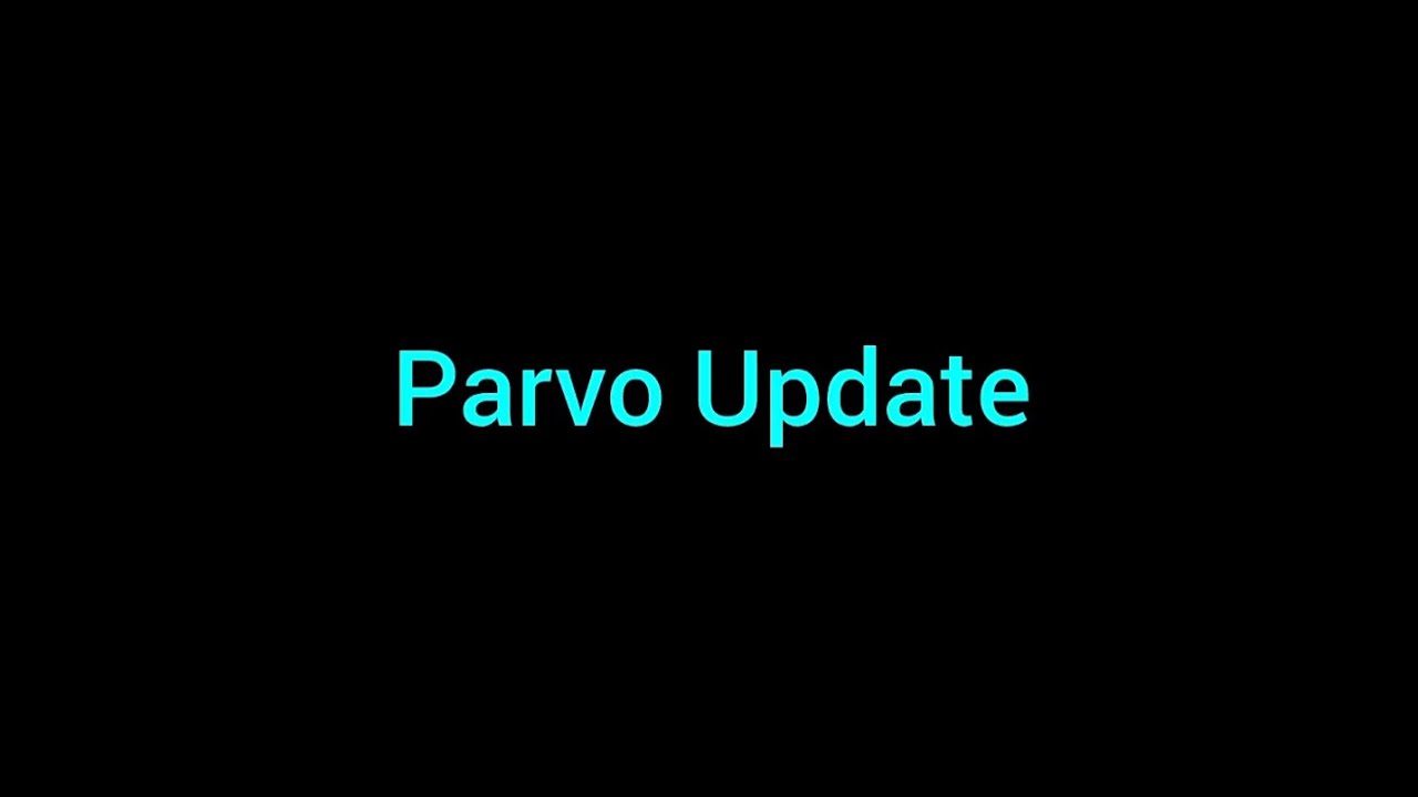 The Latest News   Parvo Update