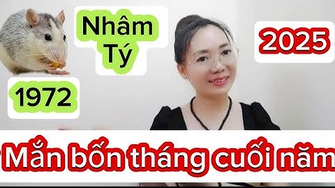 #tuoi  Nhâm Tý SN 1972  bốn Tháng Cuối Năm 2025 Tài Lộc Ra Sao Có Quý Nhân Giúp Đỡ Vui Hạnh Phúc ♥️
