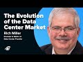 The evolution of the data center market  data center services with rich miller