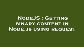 NodeJS : Getting binary content in Node.js using request