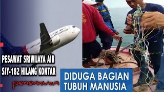 Jatuhnya Pesawat Sriwijaya Air Hingga Penemuan Yang Di Duga daging Manusia  Ramalan Mbak You