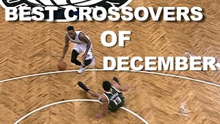 BEST Crossovers And Handle Of December! (25 Minutes Of The Best Crosses!)