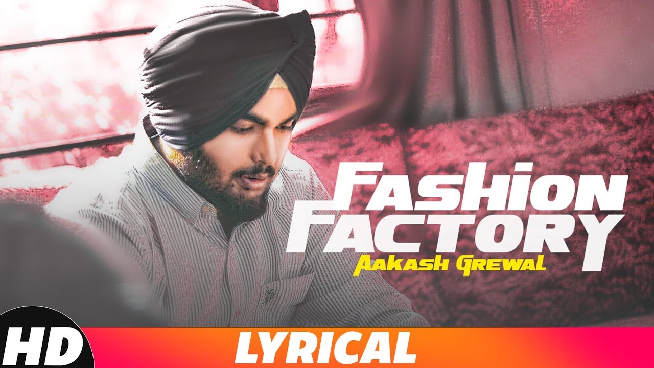 Fashion Factory (Lyrical Video) | Aakash Grewal | Latest Punjabi Songs 2018 | Speed Records