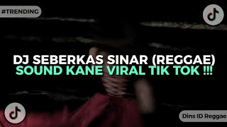 DJ SEBERKAS SINAR - Nike Ardilla (REGGAE) SOUND KANE FULL REVERB !!!