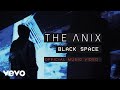 The anix  black space official music