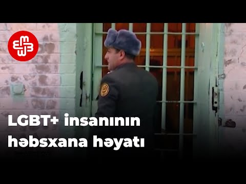 LGBT+ insanının həbsxana həyatı: “Rəis məni 500 manata satdı”