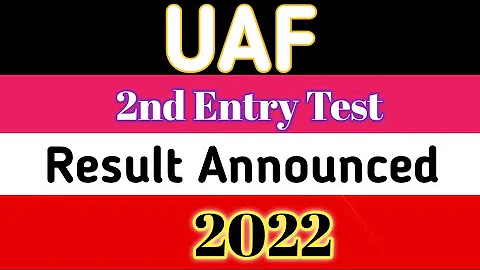 University of Agriculture Faisalabad 2nd Entry Test Result Announced 2022 |BS Admission Test Result