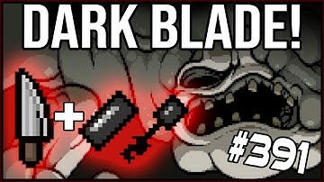 DARK BLADE - The Binding Of Isaac: Repentance #391