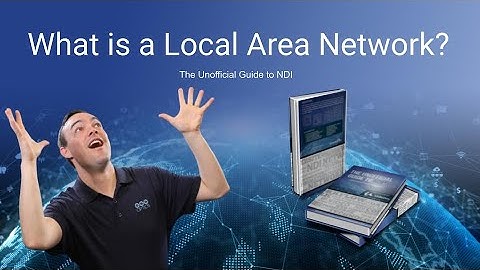 Unofficial Guide to NDI Course - Video #5 - What is a Local Area Network?