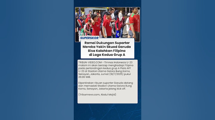 RAMAI DUKUNGAN Suporter Yakin Skuad Garuda Tekuk Filipina