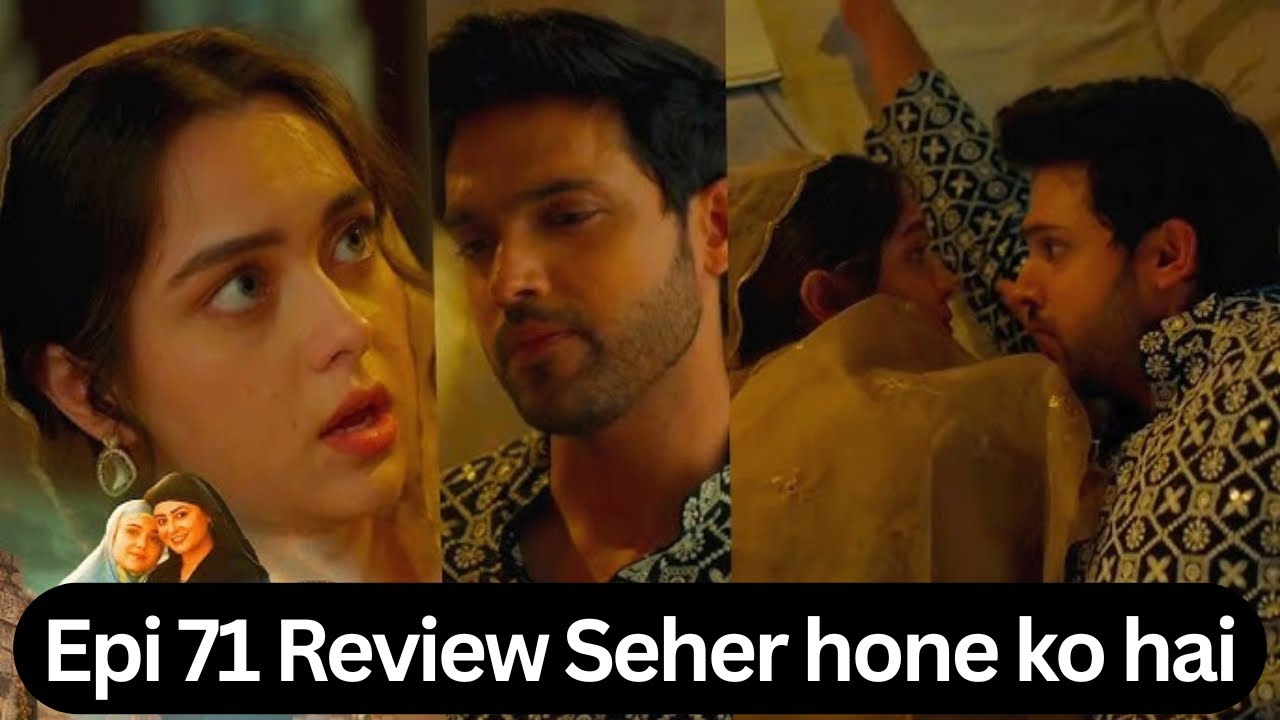 Mahid ने दिया Seher का साथ ! Seher hone ko hai Epi 71 review | PARTHSAMTHAAN RIshita Kothari