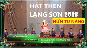 VCBG I Hát then Lạng Sơn I  Hửn Tu Nàng (Lên Cửa Phật Bà) I Nghệ nhân Phương Thị Bích