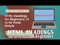 HTML Headings Tutorial | Learn h1 to h6 Tags with Examples for Beginners #HTMLHeadings  #LearnHTML