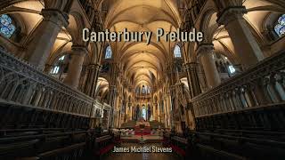Canterbury Prelude - Organ Solo
