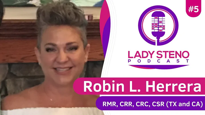 Lady Steno Podcast #5 Robin Herrera