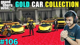 LESTER IMPORTED EXPENSIVE GOLD CARS | GTA V GAMEPLAY #106