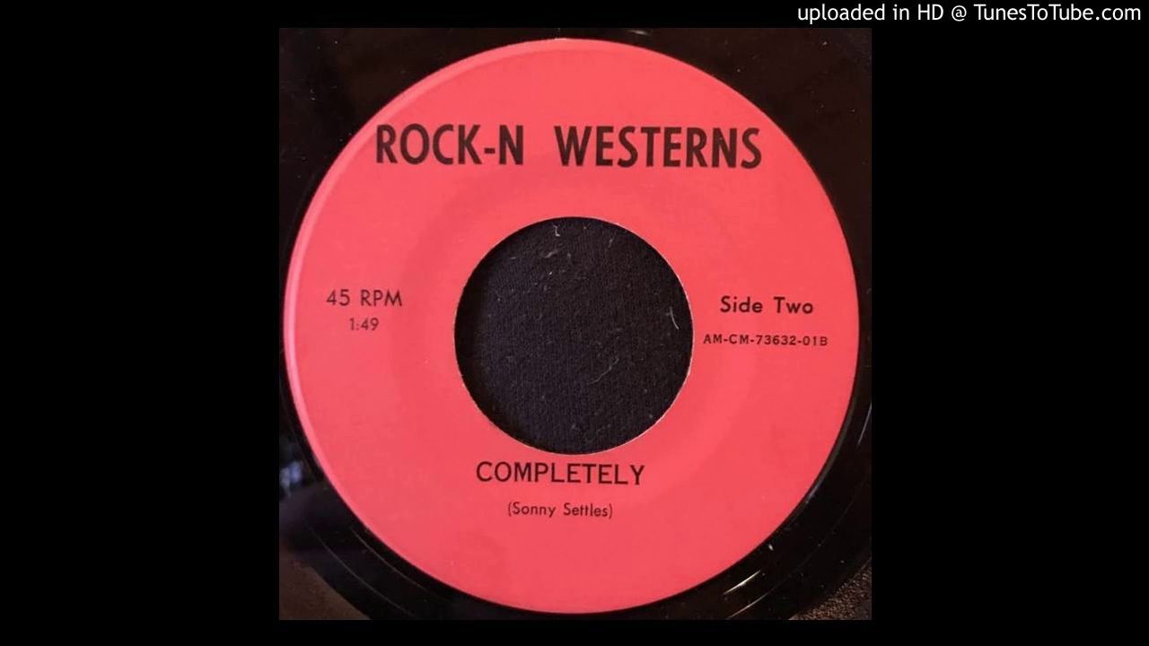 Rare Lonesome Country 45 Sonny Settles - Completely -Rock'n Westerns rockabilly tattoo