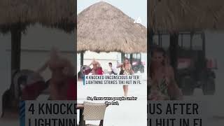 4 knocked unconscious after lightning strikes tiki hut in Florida