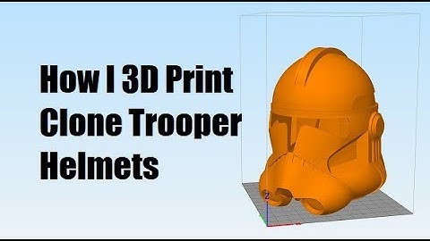 How I 3D Print Clone Trooper Helmets