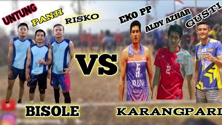 KARANGPARI (EKO PP, ALDY AZHAR, GUSTI)  VS BISOLE (UNTUNG, PANJI, RISKO)