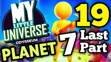 My Little Universe Planet 7 Odysseum Last Part 19 Gameplay Walkthrough