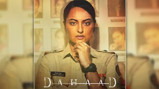Dahaad Web Series Release Date  dahaad webseries sonakshisinha 