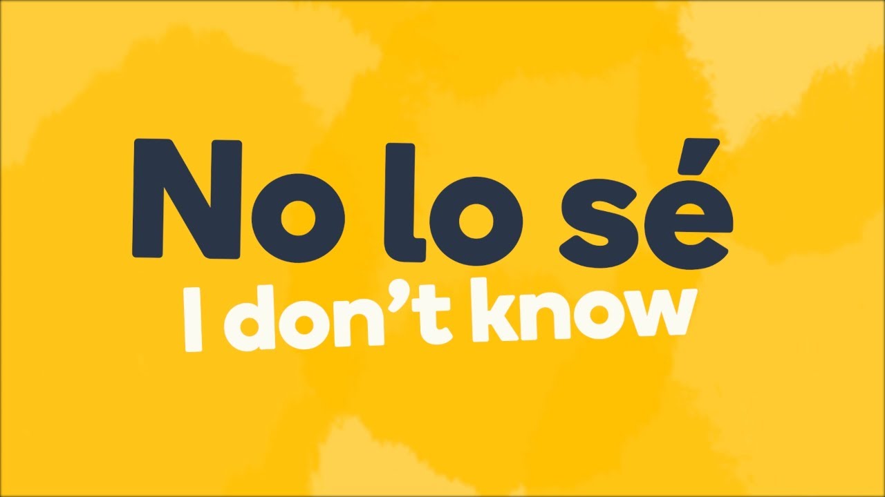 How to Say I Don't Know in Spanish: 6 Must Know Phrases